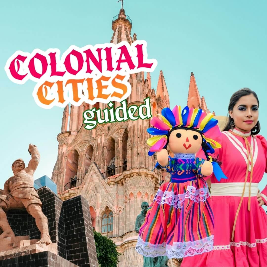 Tour in Colonial Cities of Central Mexico.